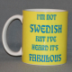 Coffee Mug - Fabulous, Swedish